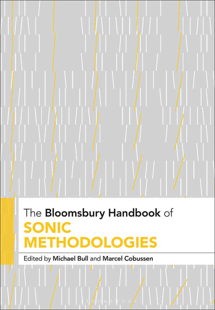 The Bloomsbury Handbook of Sonic Methodologies eBook