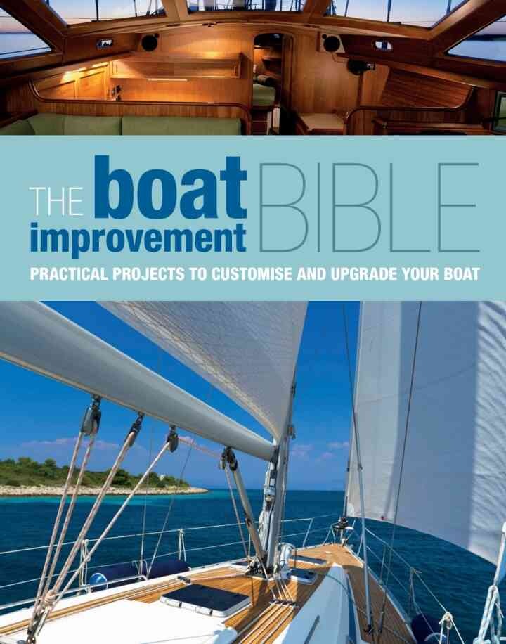 The Boat Improvement Bible: Practical Projects to Customise and Upgrade your Boat eBook