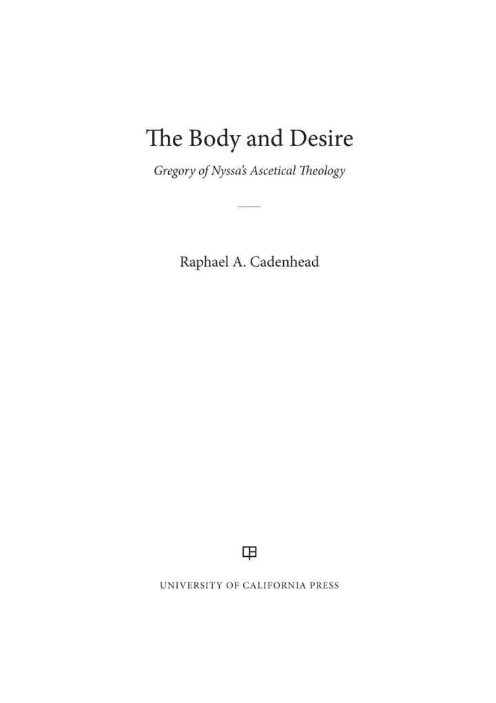 The Body and Desire: Gregory of Nyssa's Ascetical Theology, 1st Edition eBook