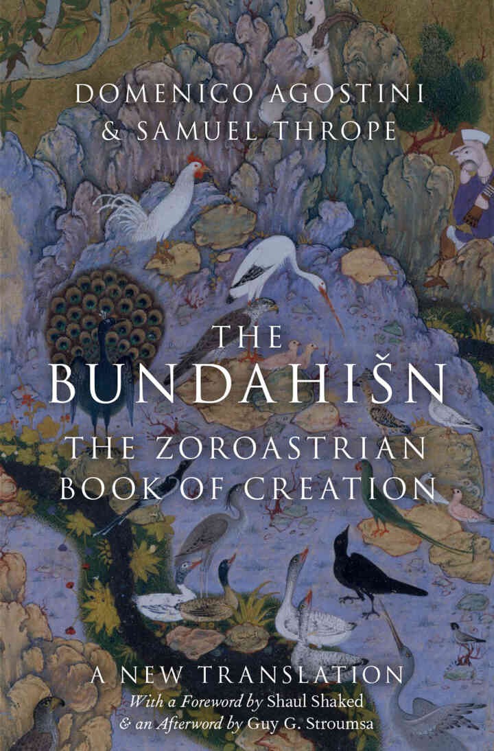 The Bundahi%sn: The Zoroastrian Book of Creation, 1st Edition eBook