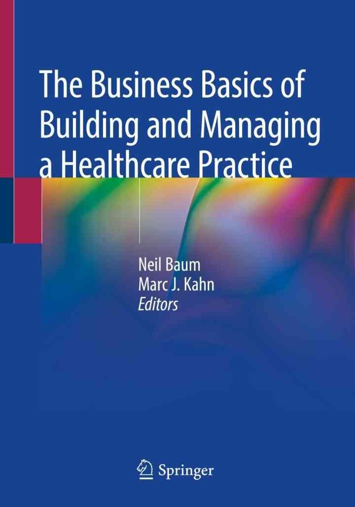 The Business Basics of Building and Managing a Healthcare Practice eBook