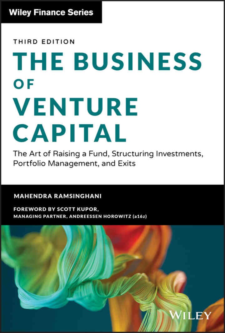 The Business of Venture Capital: The Art of Raising a Fund, Structuring Investments, Portfolio Management, and Exits eBook