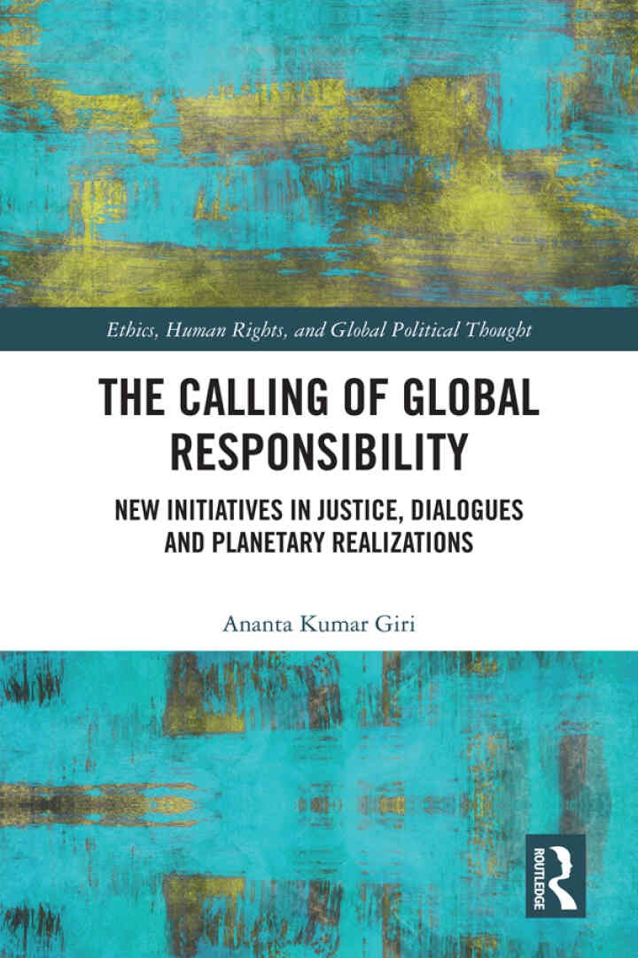 The Calling of Global Responsibility: New Initiatives in Justice, Dialogues and Planetary Realizations, 1st Edition eBook