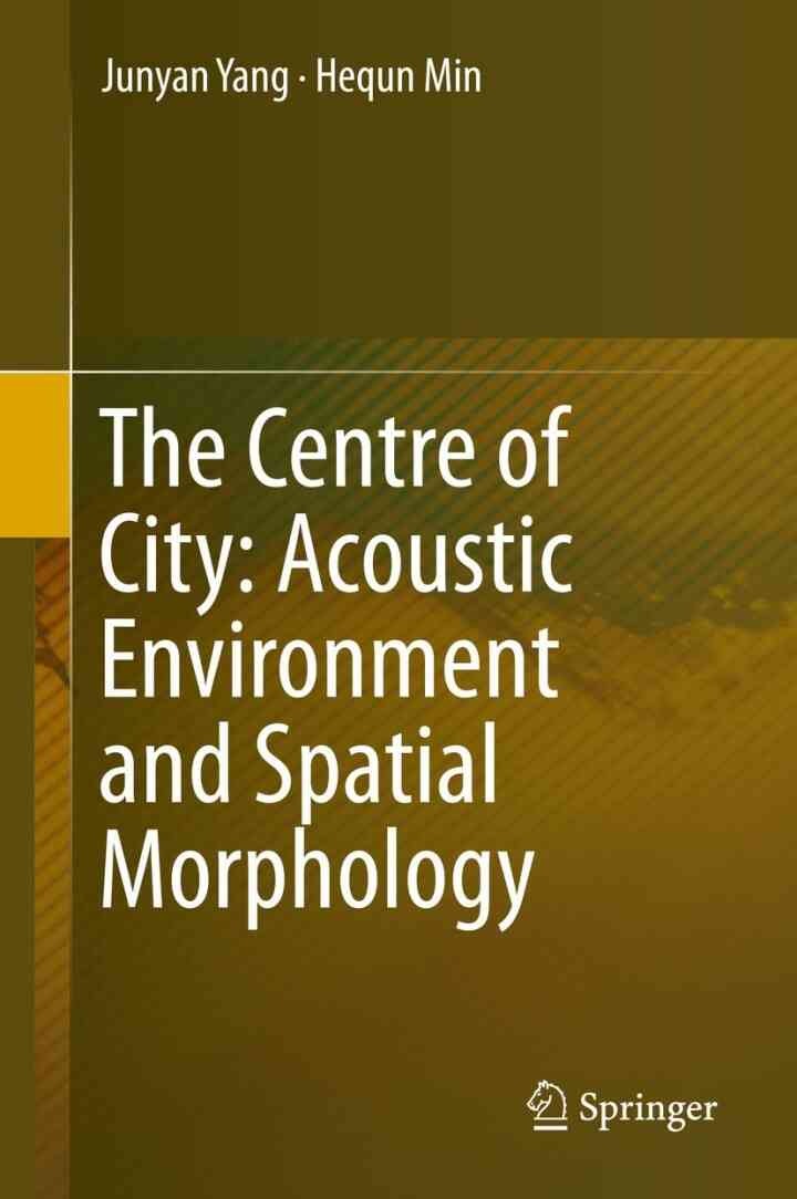 The Centre of City: Acoustic Environment and Spatial Morphology eBook