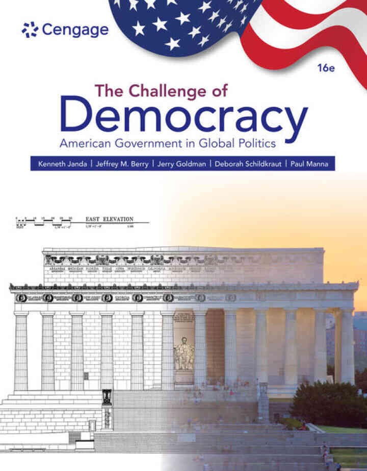 The Challenge of Democracy: American Government in Global Politics, 16th Edition eBook