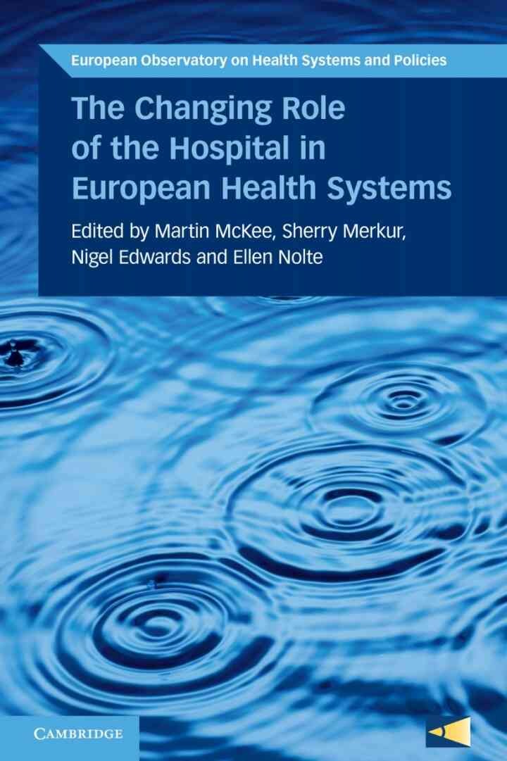 The Changing Role of the Hospital in European Health Systems eBook