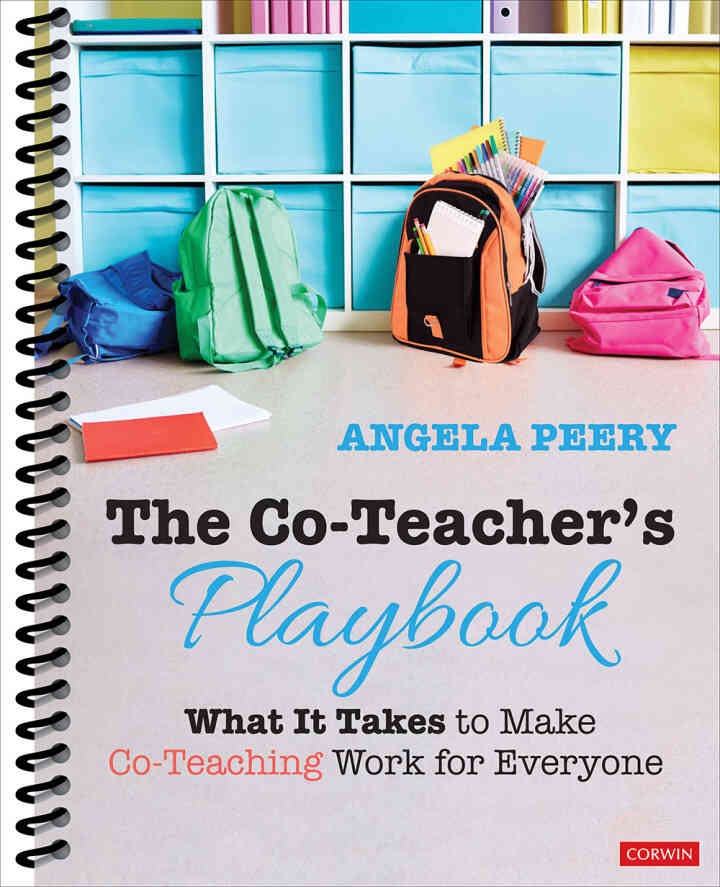 The Co-Teacher’s Playbook: What It Takes to Make Co-Teaching Work for Everyone, 1st Edition eBook