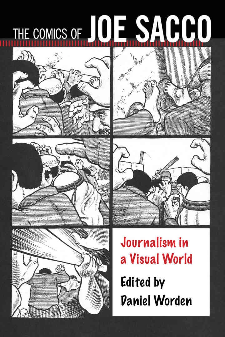 The Comics of Joe Sacco: Journalism in a Visual World eBook