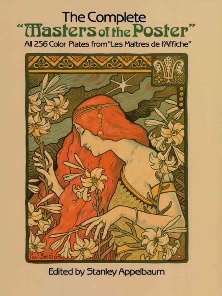 The Complete "Masters of the Poster"All 256 Color Plates from "Les Maîtres de l'Affiche" eBook