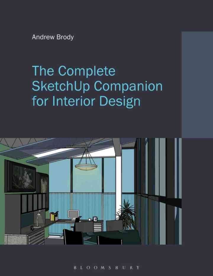 The Complete SketchUp Companion for Interior Design: - with STUDIO, 1st Edition eBook
