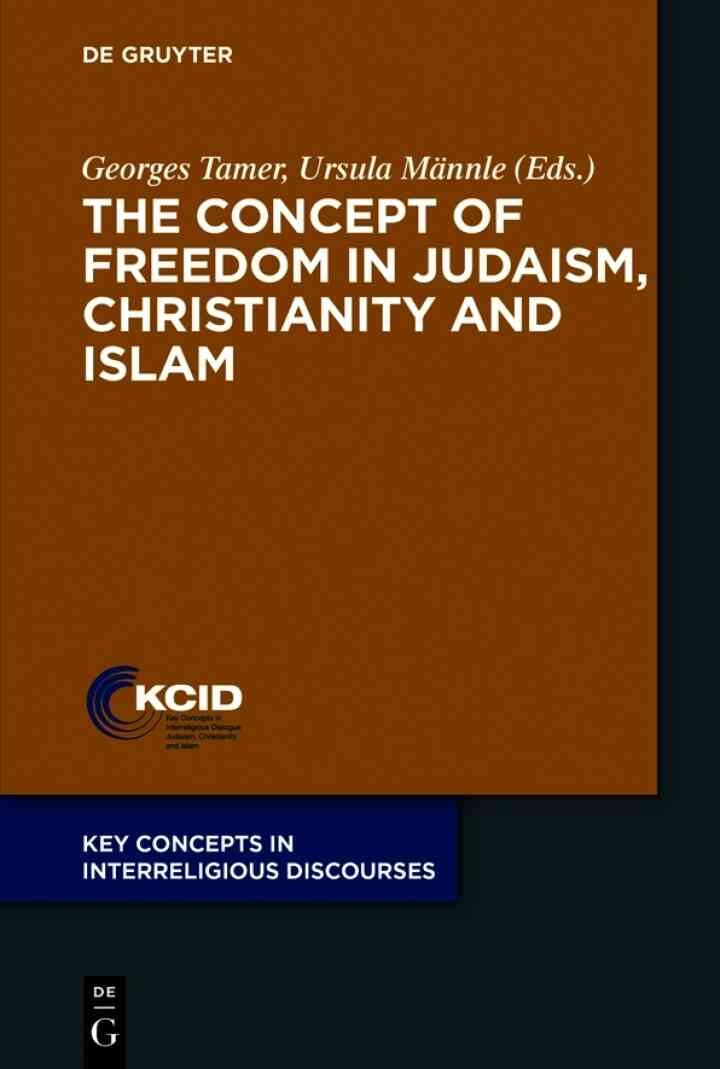 The Concept of Freedom in Judaism, Christianity and Islam, 1st Edition eBook