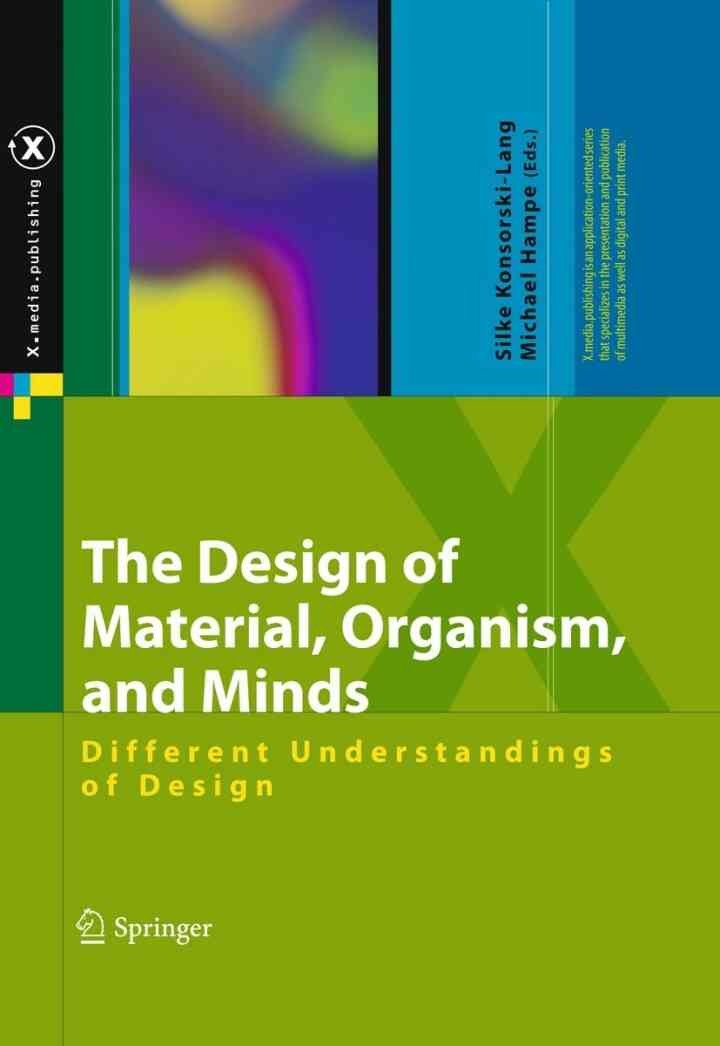 The Design of Material, Organism, and Minds: Different Understandings of Design eBook