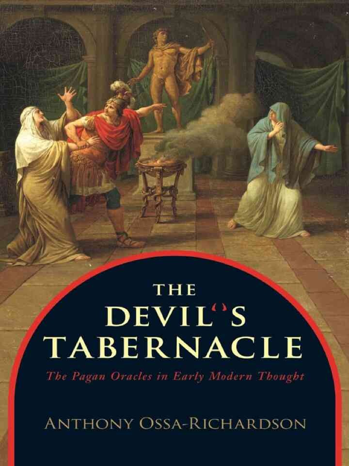 The Devil's Tabernacle: The Pagan Oracles in Early Modern Thought eBook