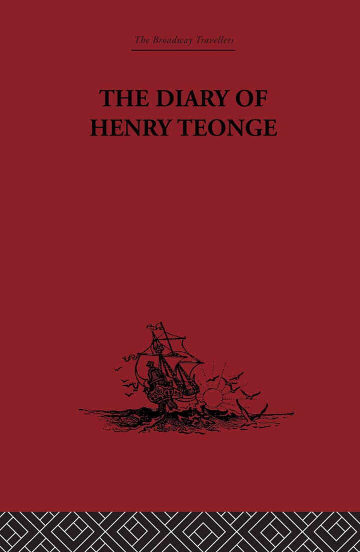 The Diary of Henry Teonge: Chaplain on Board H.M's Ships Assistance, Bristol and Royal Oak 1675-1679 eBook