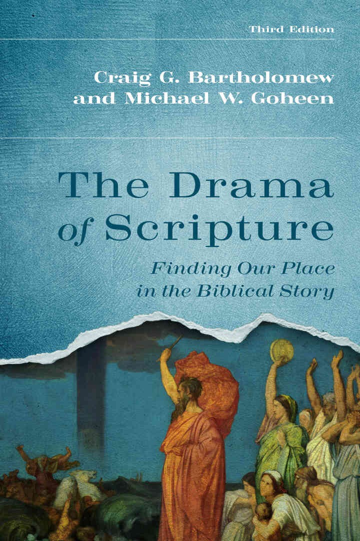 The Drama of Scripture: Finding Our Place in the Biblical Story, 3rd Edition eBook