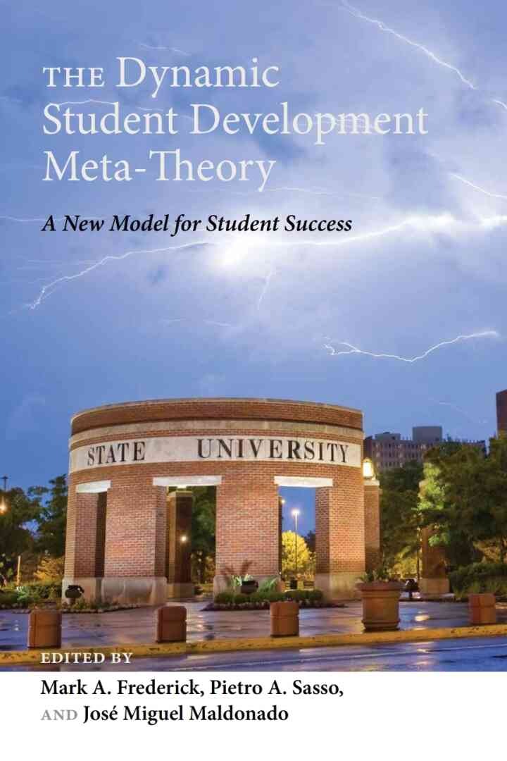 The Dynamic Student Development Meta-Theory: A New Model for Student Success eBook