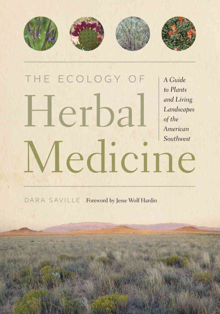 The Ecology of Herbal Medicine: A Guide to Plants and Living Landscapes of the American Southwest eBook