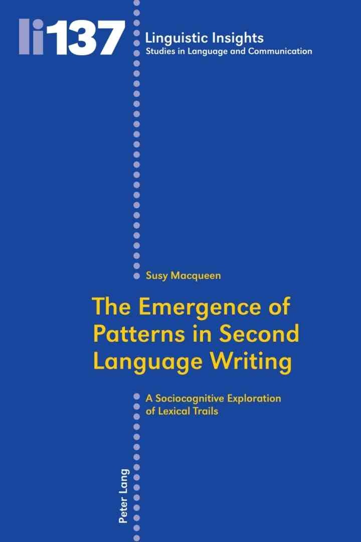 The Emergence of Patterns in Second Language Writing: A Sociocognitive Exploration of Lexical Trails eBook