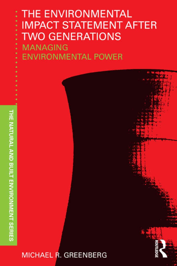The Environmental Impact Statement After Two Generations: Managing Environmental Power, 1st Edition eBook