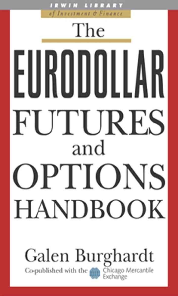 The Eurodollar Futures and Options Handbook, 1st Edition eBook
