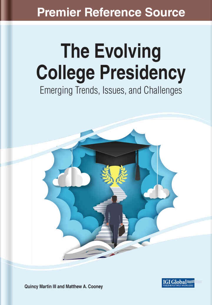 The Evolving College Presidency: Emerging Trends, Issues, and Challenges eBook