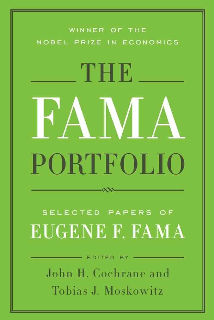 The Fama Portfolio: Selected Papers of Eugene F. Fama eBook
