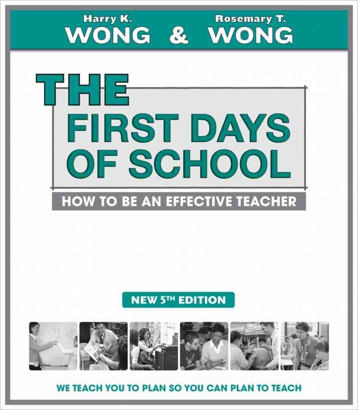 THE First Days of School: How to Be an Effective Teacher, 5th Edition eBook