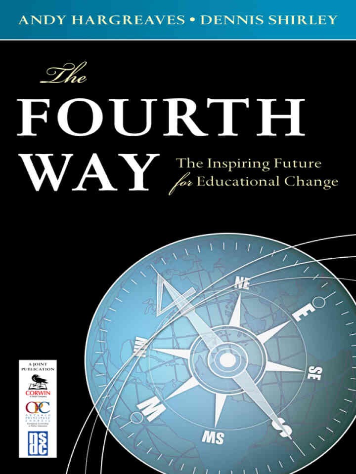 The Fourth Way: The Inspiring Future for Educational Change, 1st Edition eBook