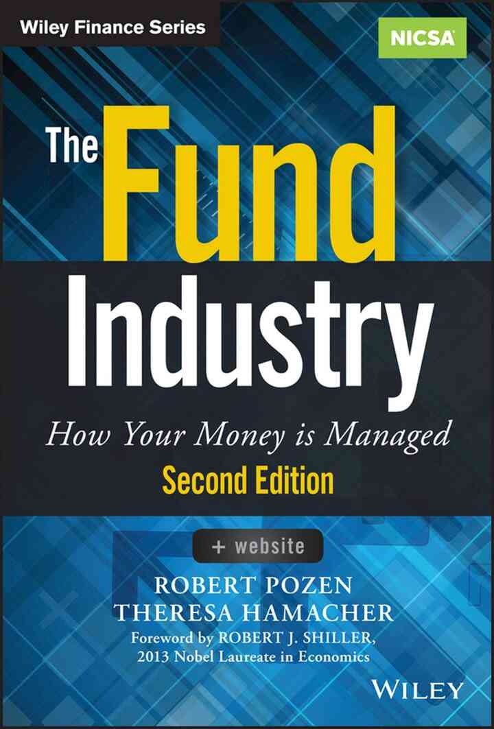 The Fund Industry: How Your Money is Managed eBook