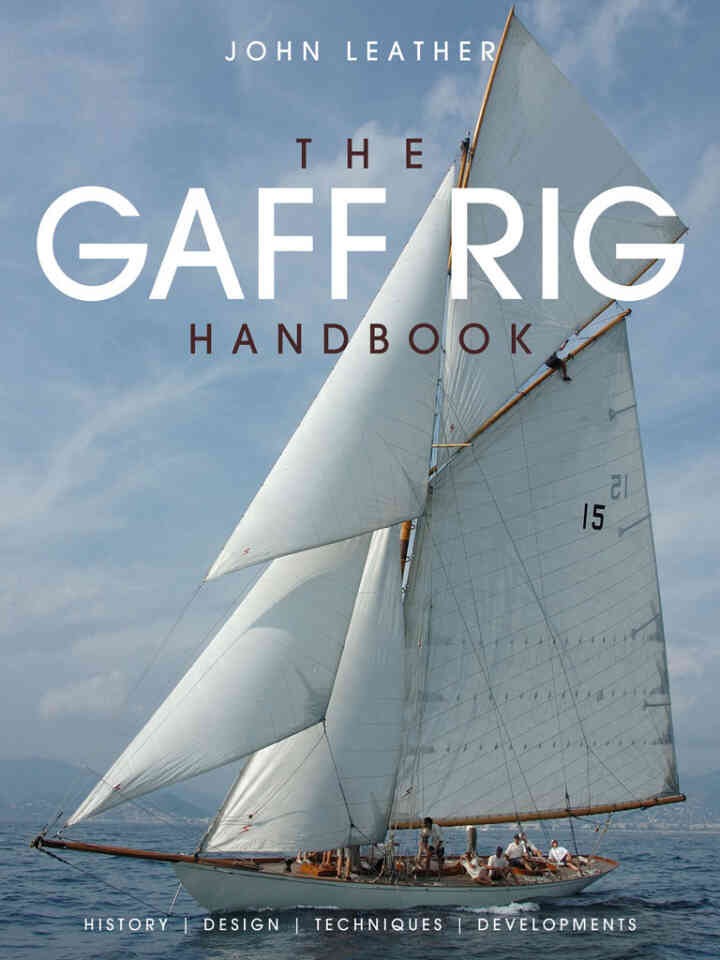 The Gaff Rig Handbook: History, Design, Techniques, Developments eBook