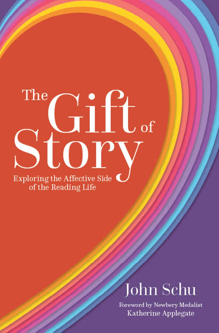 The Gift of Story: Exploring the Affective Side of the Reading Life eBook