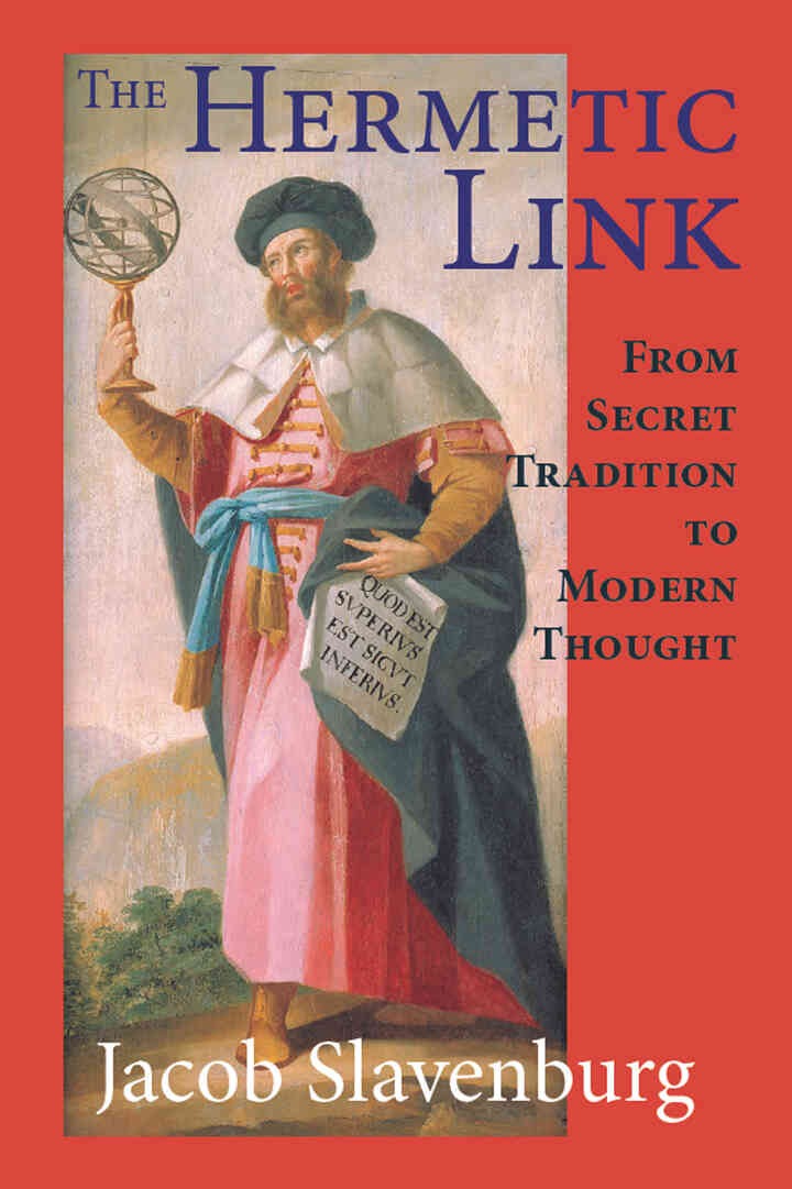 The Hermetic Link: From Secret Tradition to Modern Thought eBook