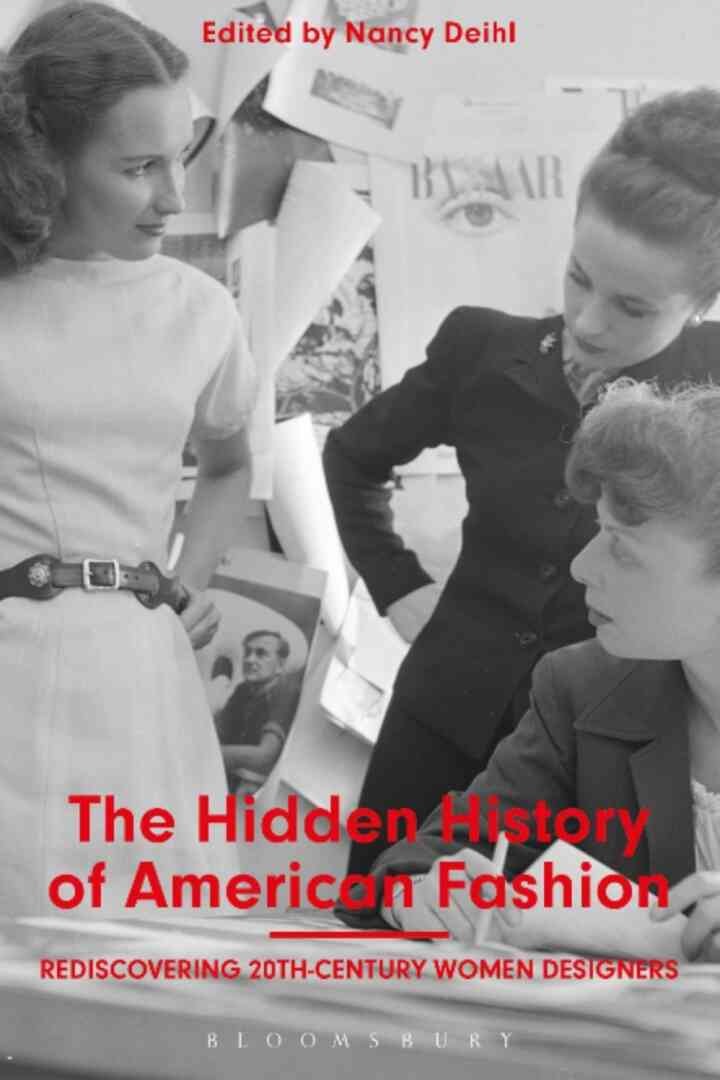 The Hidden History of American Fashion: Rediscovering 20th-century Women Designers eBook
