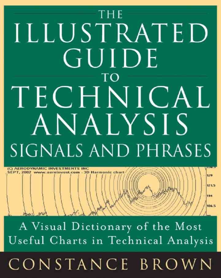 The Illustrated Guide to Technical Analysis Signals and Phrases, 1st Edition eBook