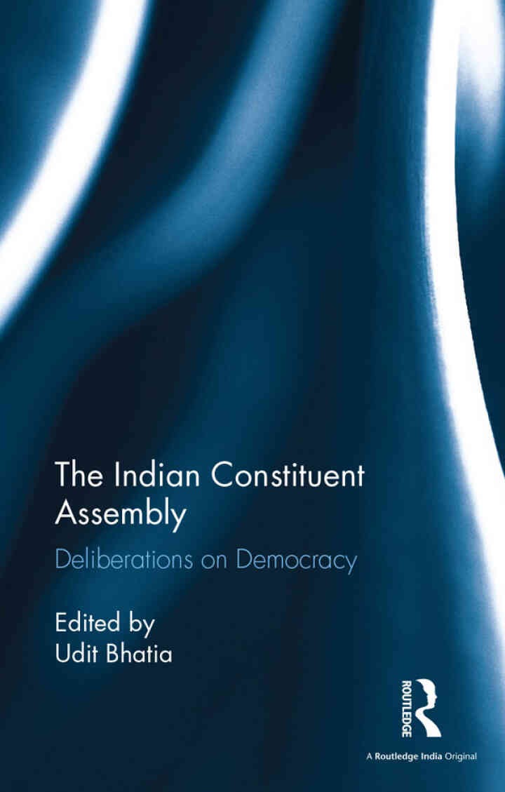 The Indian Constituent Assembly: Deliberations on Democracy, 1st Edition eBook