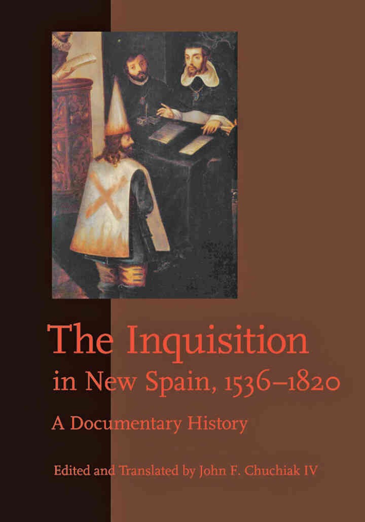 The Inquisition in New Spain, 1536–1820: A Documentary History eBook