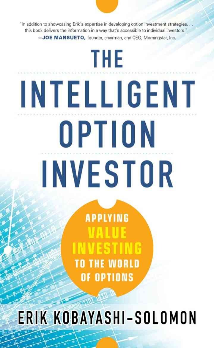 The Intelligent Option Investor: Applying Value Investing to the World of Options, 1st Edition eBook