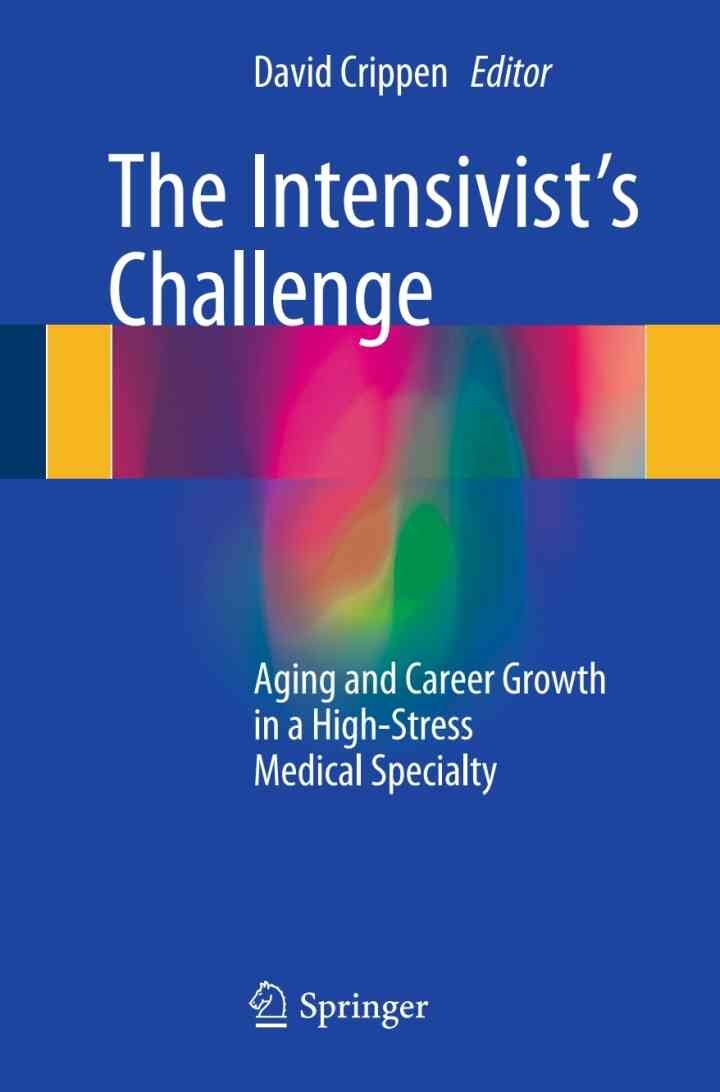 The Intensivist's Challenge: Aging and Career Growth in a High-Stress Medical Specialty eBook