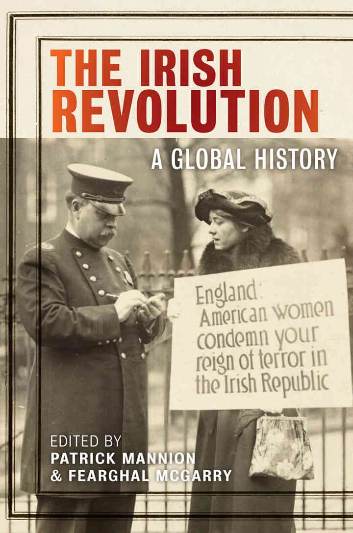 The Irish Revolution: A Global History eBook