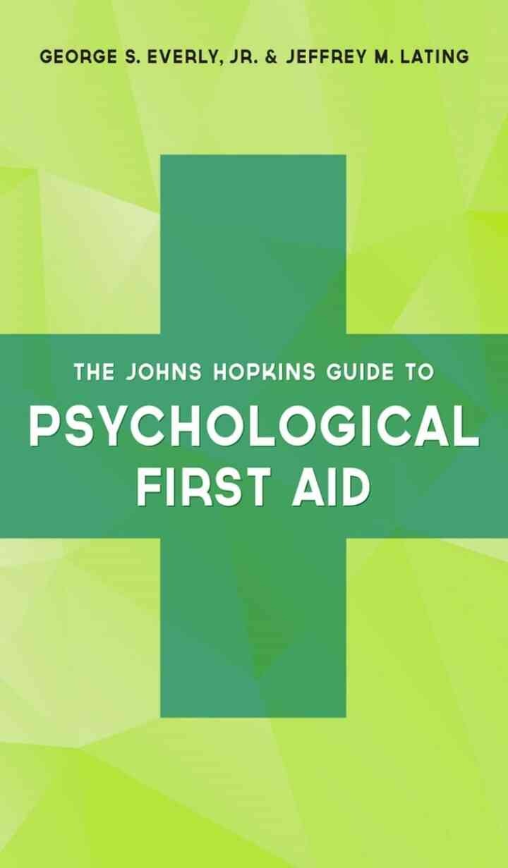 The Johns Hopkins Guide to Psychological First Aid, 2nd Edition eBook