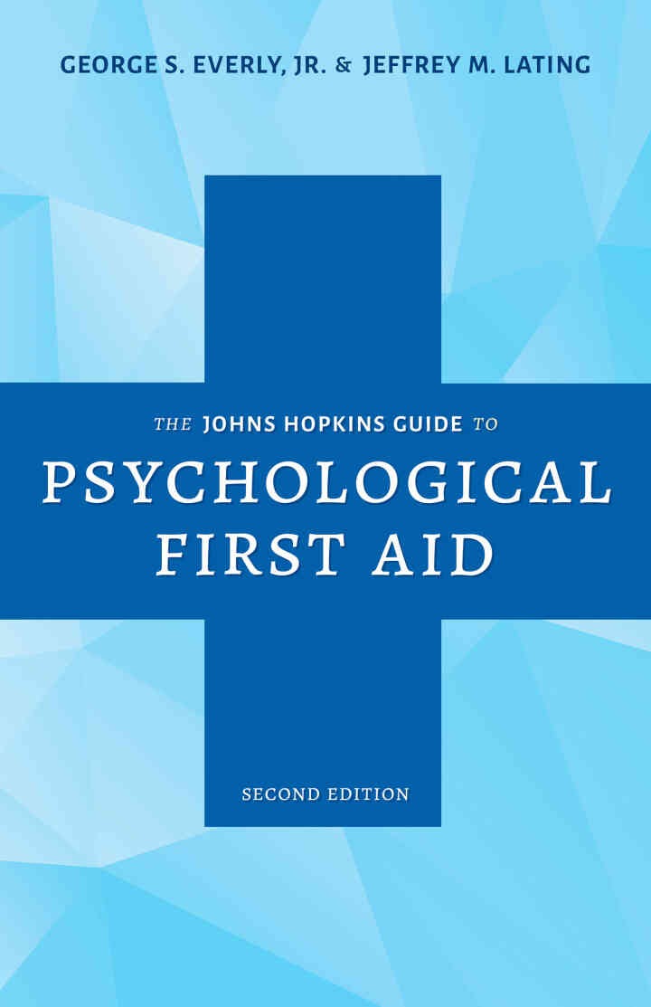 The Johns Hopkins Guide to Psychological First Aid, 2nd Edition eBook