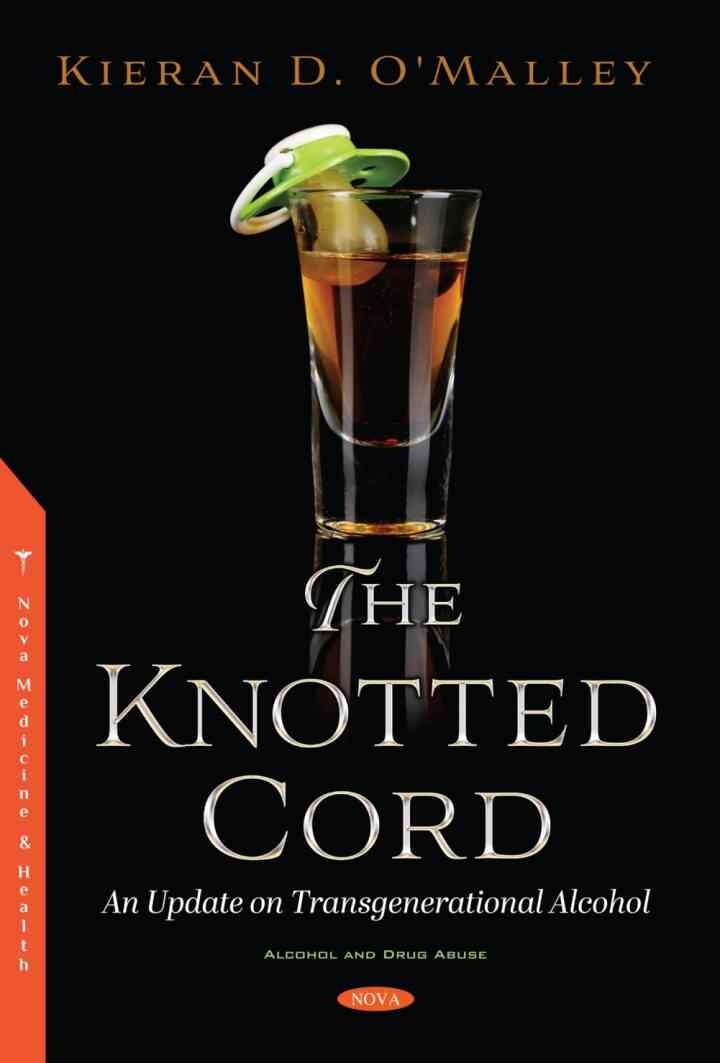 The Knotted Cord: An Update on Transgenerational Alcohol eBook