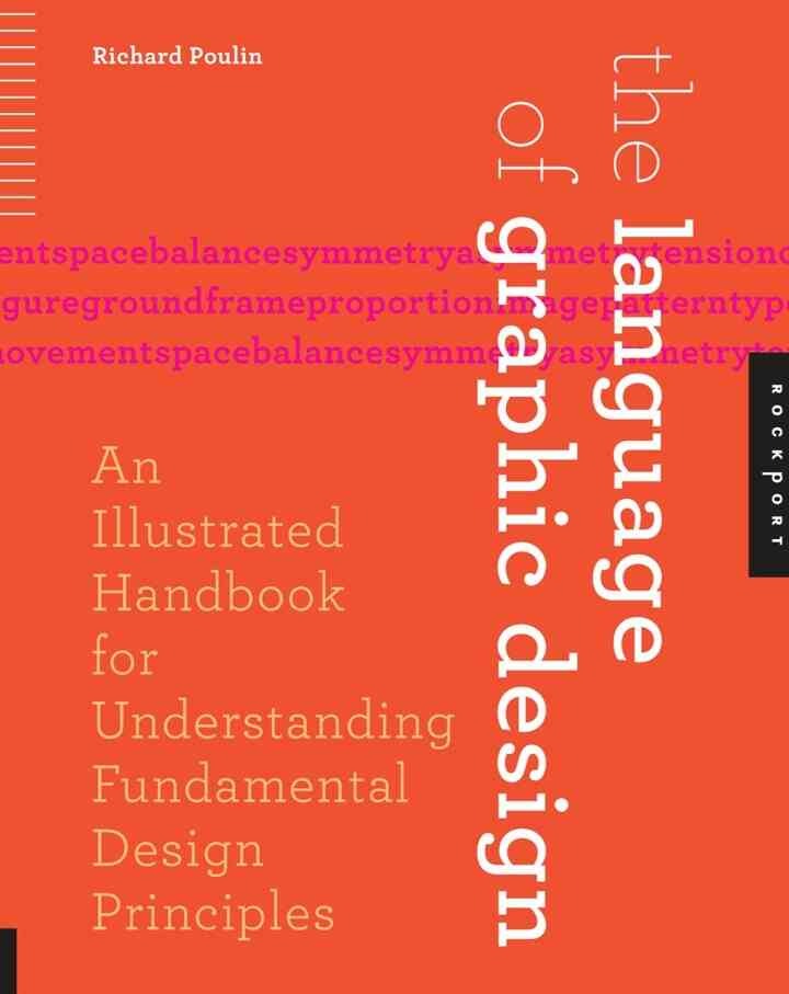 The Language of Graphic Design: An Illustrated Handbook for Understanding Fundamental Design Principles eBook