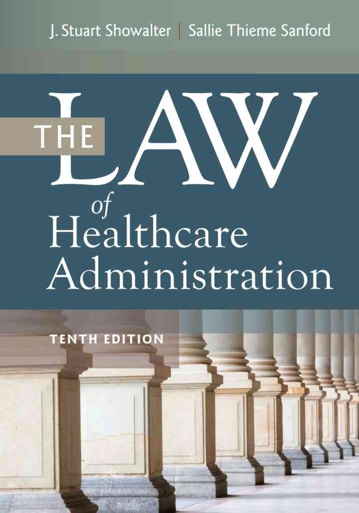 The Law of Healthcare Administration eBook