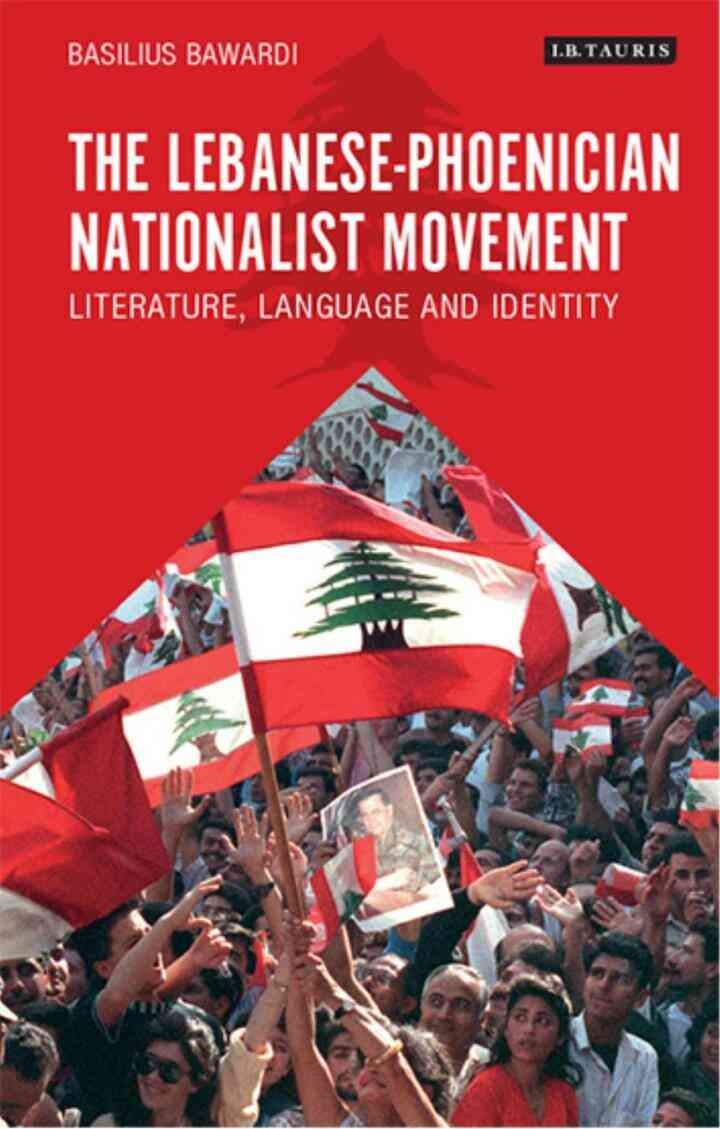 The Lebanese-Phoenician Nationalist Movement: Literature, Language and Identity, 1st Edition eBook