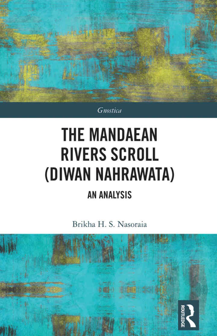 The Mandaean Rivers Scroll (Diwan Nahrawatha): An Analysis, 1st Edition eBook