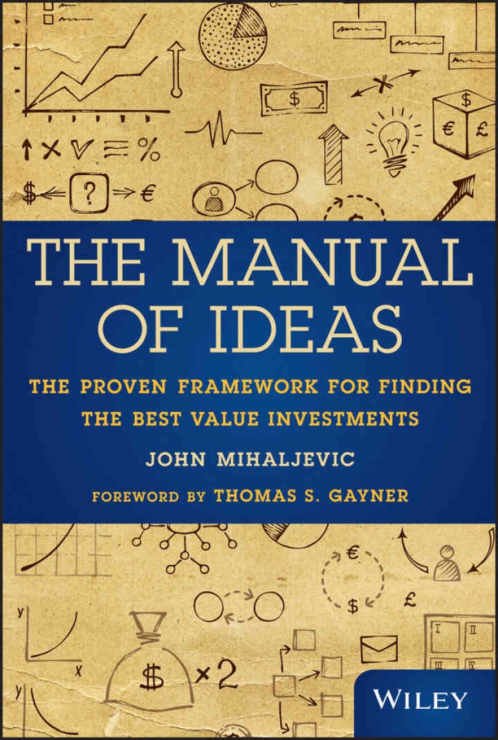The Manual of Ideas: The Proven Framework for Finding the Best Value Investments eBook