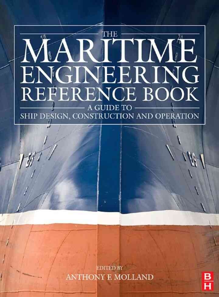 The Maritime Engineering Reference Book: A Guide to Ship Design, Construction and Operation eBook