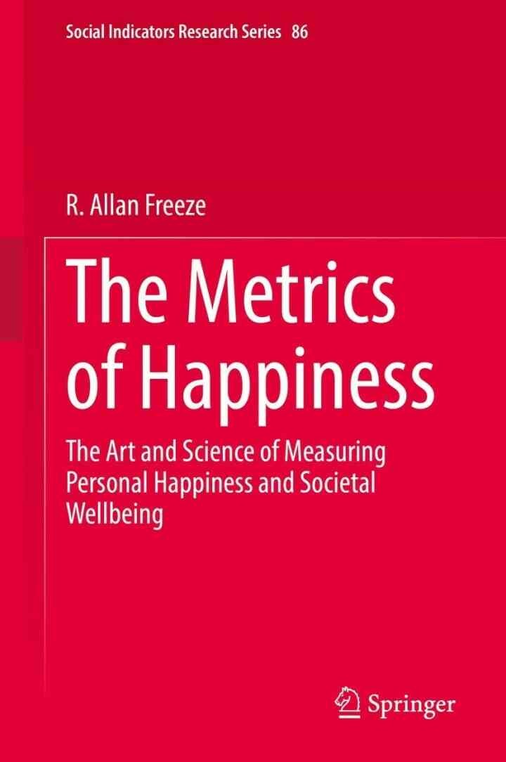 The Metrics of Happiness: The Art and Science of Measuring Personal Happiness and Societal Wellbeing eBook