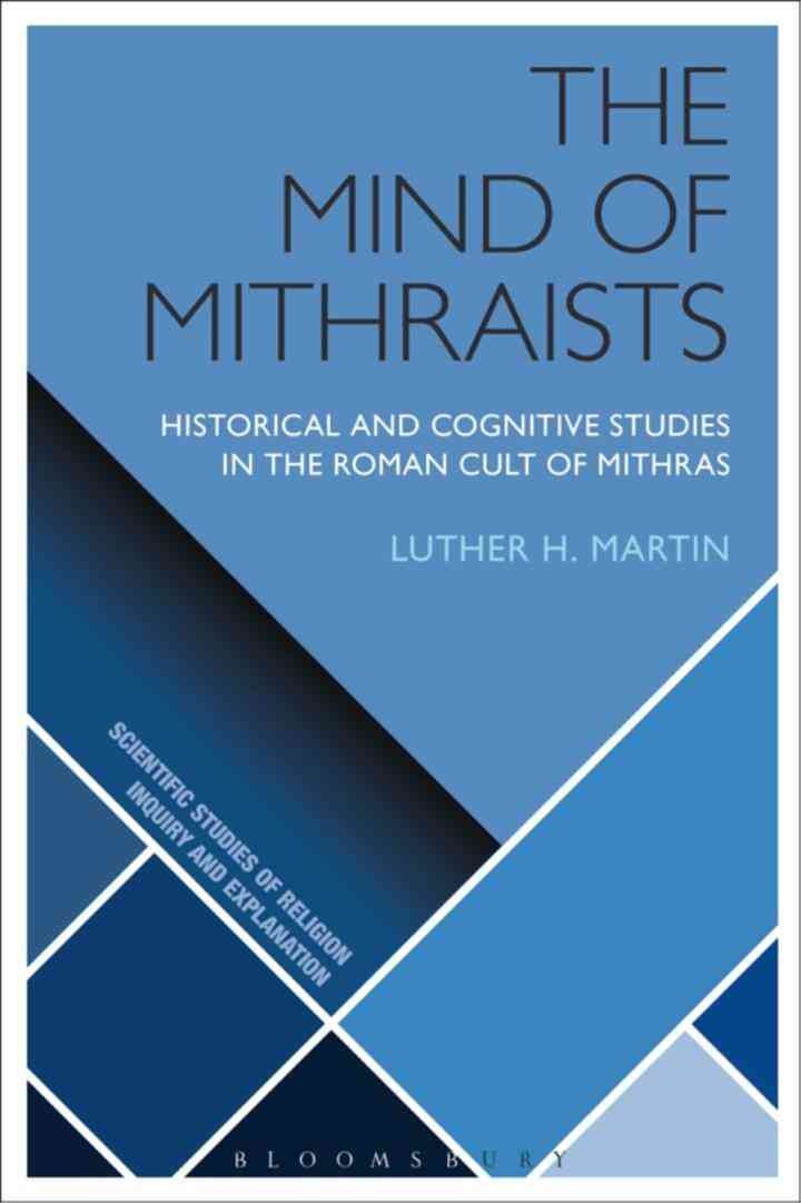 The Mind of Mithraists: Historical and Cognitive Studies in the Roman Cult of Mithras, 1st Edition eBook